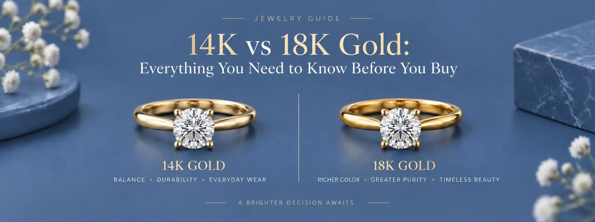 14K vs 18K Gold: Everything You Need to Know Before You Buy