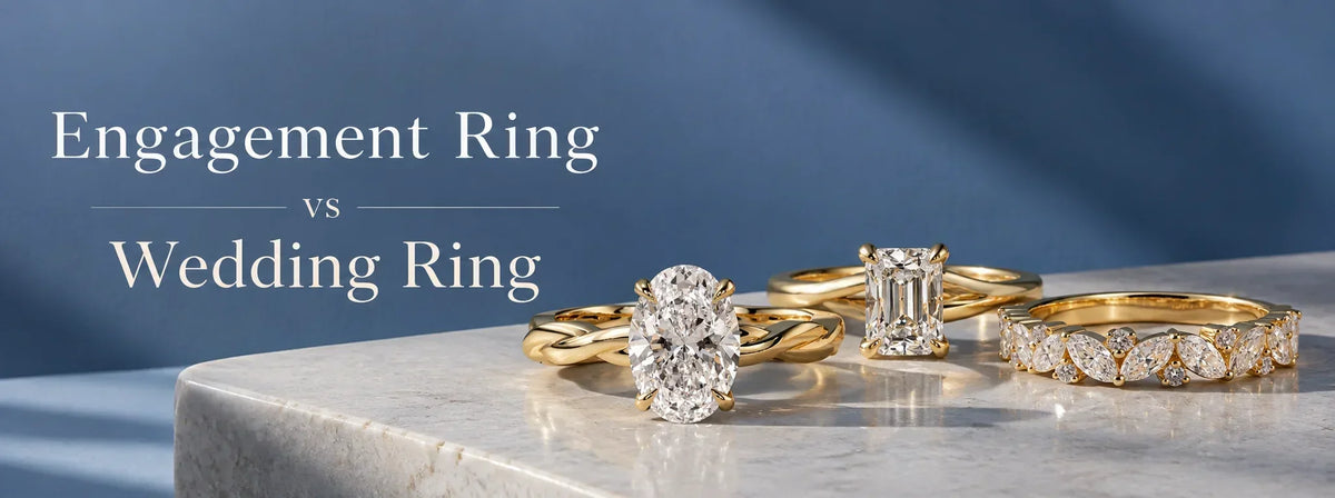 Engagement Ring vs Wedding Ring: Key Differences